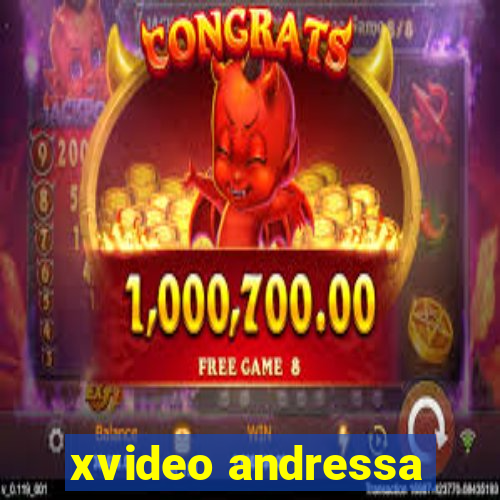 xvideo andressa